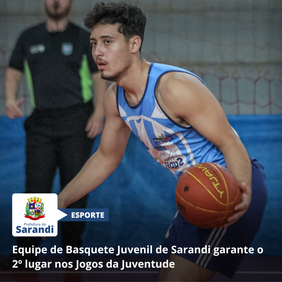 Equipe de Basquete Juvenil de Sarandi garante o 2º lugar nos Jogos da Juventude
